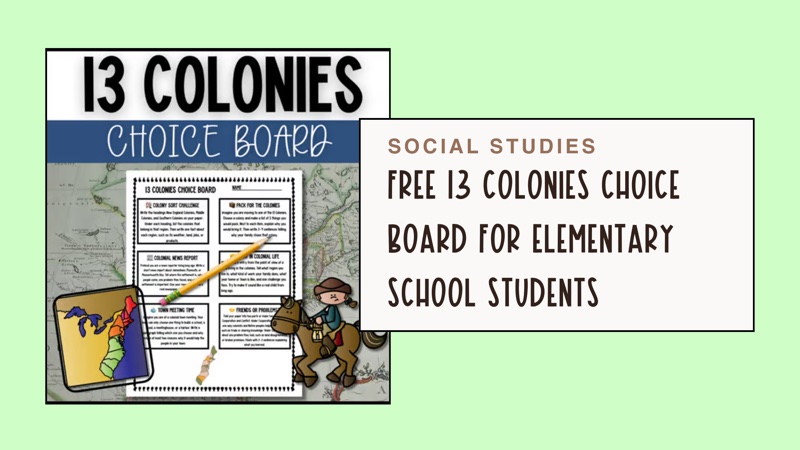 Free 13 Colonies choice board with six Colonial America activities for 4th grade social studies