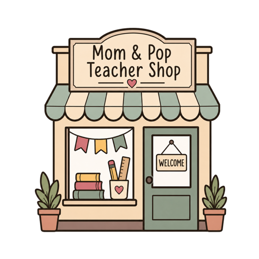 Mom & Pop Teacher Shop